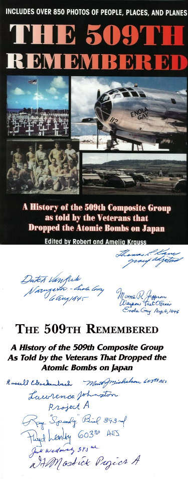 509th Remembered WWII signed Hard Cover Book Photos Enola Gay/Bockscar/Atomic Bomb 10 sigs Dutch Van Kirk/Russell GackenbachJSA