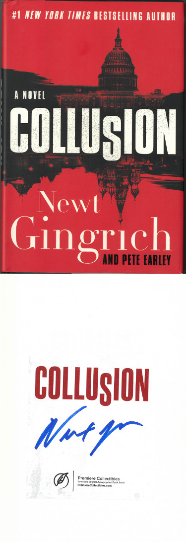 Newt Gingrich signed 2019 Collusion: A Novel Hardcover Book minor ding (Republican Speaker of the House)