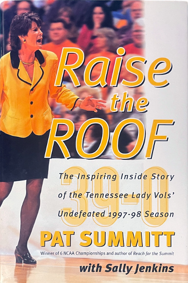 Pat Summitt Raise The Roof Hardcover Book 1997-98 NCAA Tennessee Lady Vols Basketball- New