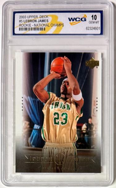 Lebron James 2003 Upper Deck National Champs Rookie Card #5- WCG Graded 10 Gem Mint (Fighting Irish/Cleveland Cavaliers)