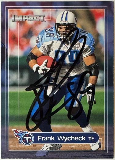 Frank Wycheck signed 2000 Skybox Impact On Card Auto #154- COA (Tennessee Titans)
