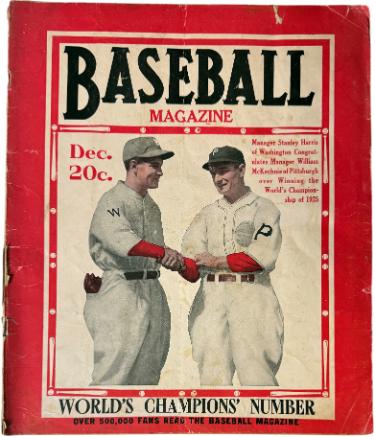 Baseball Magazine December 1925 World's Champions' Number Bucky Harris/Bill McKechnie -Volume XXXVI #1- Full�