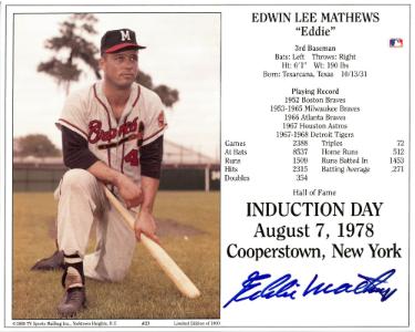 Eddie/Ed Mathews signed Milwaukee Braves MLB Licensed Hall of Fame Induction Day 8x10 Photo/Card- COA (HOF)
