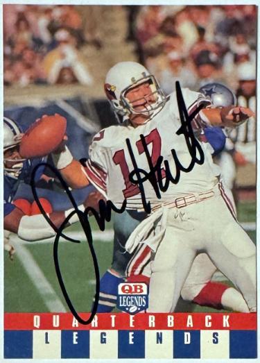 Jim Hart signed 1991 QB Legends Team NFL On Card Auto #20- COA (St Louis Cardinals)