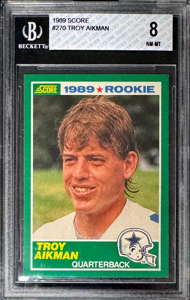 Troy Aikman 1989 Score Rookie Card (RC) #270- Beckett/BGS Graded 8 NM-MT (Dallas Cowboys/w/Sub-Grades)