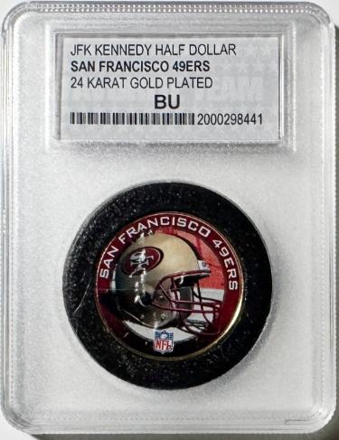 San Francisco 49ers NFL 24 Karat Gold Plated Kennedy Half Dollar, #1 FAN BU