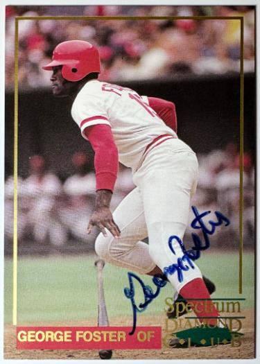 George Foster signed 1993 Spectrum Diamond Club On Card Auto #4 (Cincinnati Reds)