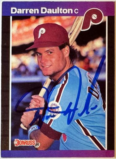 Darren Daulton signed 1989 Donruss On Card Auto #549 -COA (Philidelpha Phillies)