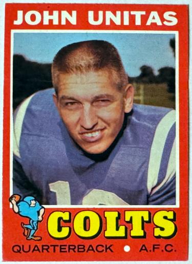 John Unitas 1971 Topps NFL Football Card #1 - (Baltimore Colts/HOF/Golden Arm)