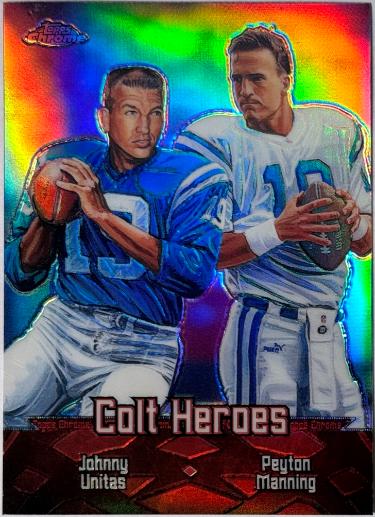 Peyton Manning/Johnny Unitas 2000 Topps Chrome Colt Heroes Refractor Card #TC1