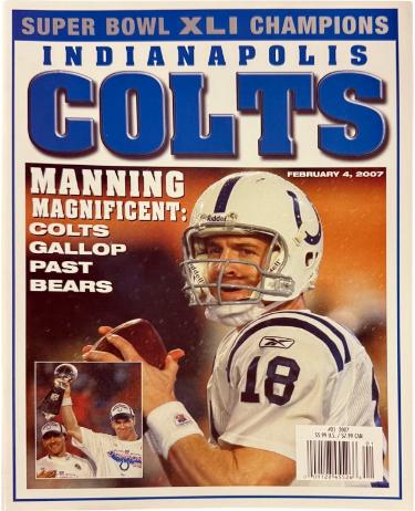 Super Bowl XLI Champions Indianapolis Colts February 4, 2007- Peyton Manning