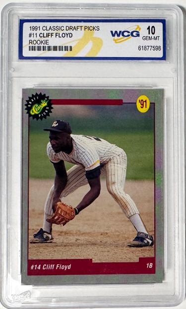 Cliff Floyd 1991 Classic Draft Picks Rookie Card (RC) #11- WCG Graded 10 Gemt Mint (Montreal Expos)