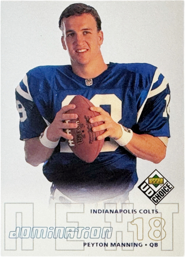 Peyton Manning 1998 Upper Deck UD Choice Domination Next Rookie Card (RC) #256 (Indianapolis Colts/HOF)