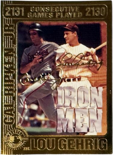 Cal Ripken Jr/Lou Gehrig 1995 SSCA 23K Gold Foil Iron Man Card (Baltimore Orioles/New York Yankees/HOF)