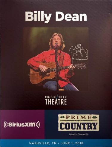 Billy Dean signed 2018 Prime Country 22"x28" Poster SiriusXM Music City Theatre imperfect- COA