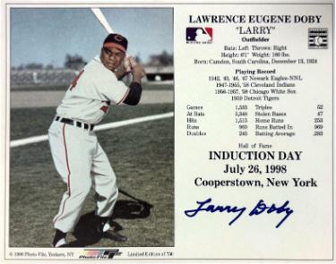 Larry Doby signed Cleveland MLB Licensed Hall of Fame Induction July 26, 1998 8x10 Photo/Card- COA/Ticket (HOF)