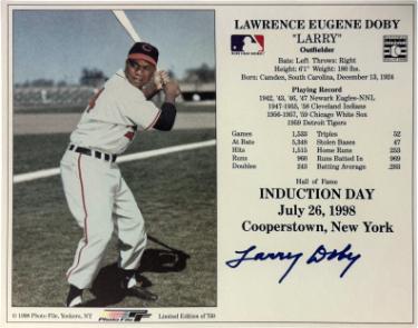 Larry Doby signed Cleveland MLB Licensed Hall of Fame Induction July 26, 1998 8x10 Photo/Card- COA/Ticket (HOF)