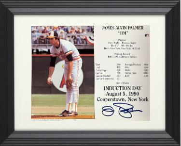 Jim Palmer signed Baltimore Orioles MLB Licensed Hall of Fame Induction Day 8x10 Photo/Card Custom Framing- COA