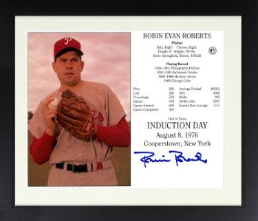 Robin Roberts signed Philadelphia Phillies MLB Hall of Fame Induction Day 8x10 Photo/Card Custom Framing- COA