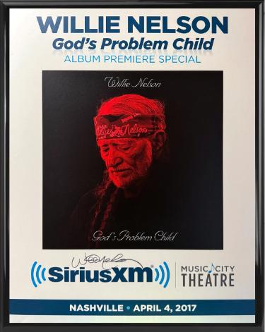 Willie Nelson signed 2017 God's Problem Child Album Premiere Special 22x28 Poster Custom Framing SiriusXM Music City Theatre- COA (VERY RARE)
