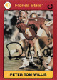 Peter Tom Willis signed 1991 Florida State Seminoles Collegiate Collection card #11- (black sig w/ #4)