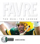 Favre: The Man, the Legend with CD- Hardcover Book 2008 (Brett Favre- Green Bay Packers)
