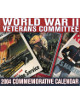 World War II Veterans Committee 2004 Commemorative 12x15 Calendar (Brand New)