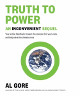 Al Gore signed An Inconvenient Sequel- Truth To Power First Edition Soft Cover Book- JSA Hologram (United States Vice-President)