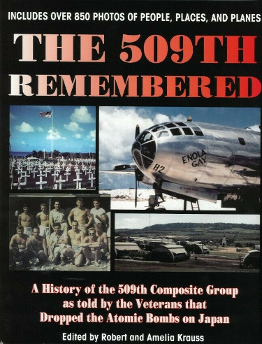 509th Remembered WWII signed Hard Cover Book Photos Enola Gay/Bockscar/Atomic Bomb 10 sigs Dutch Van Kirk/Russell GackenbachJSA