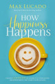 Max Lucado signed 2019 How Happiness Happens Hardcover Book- JSA