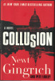 Newt Gingrich signed 2019 Collusion: A Novel Hardcover Book minor ding (Republican Speaker of the House)