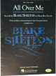 Blake Shelton signed 1999 All Over Me 9x12 Sheet/Music Lyrics- JSA #PP75184 (8 Pages/Country Music/The Voice/RARE)