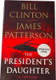 Bill Clinton President/James Patterson Dual Signed JSA #SS17604 -2021 The President's Daughter Hardcover Political Book