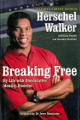 Herschel Walker signed 2008 Breaking Free Hardcover Book To Collin Best of Luck God Bless- COA (Heisman/Georgia Bulldogs)