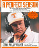 Phillip Fulmer signed 1999 A Perfect Season Tennessee Volunteers Hardcover/DJ Book To Gary COA (Pristine)