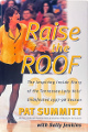 Pat Summitt Raise The Roof Hardcover Book 1997-98 NCAA Tennessee Lady Vols Basketball- New