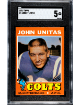 Johnny Unitas 1971 Topps Card #1- SGC Graded 5 EX (Baltimore Colts/HOF/SB Champs)
