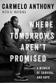 Carmelo Anthony signed 2021 Where Tomorrows Arent Promised: A Memoir of Survival and Hope Hardcover Bookplated Edition- JSA